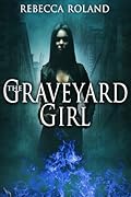 The Graveyard Girl