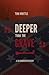 Deeper Than the Grave (Tai ...