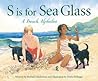 S Is for Sea Glass by Richard Michelson