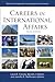 Careers in International Affairs by Laura E. Cressey