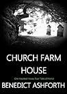 Church Farm House: A Haunted History