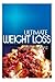 Ultimate Weight Loss - Dinner Ideas: Ultimate Weight Loss Cookbook