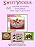 SweetVicious: 60 delicious and healthy recipes 100% sugar & gluten free