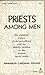 Priests Among Men