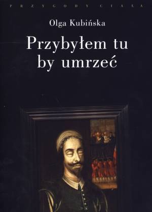 Przybyłem tu by umrzeć. Relacje z placów straceń