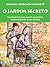 O Jardim Secreto by Frances Hodgson Burnett