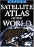 Satellite Atlas of the World