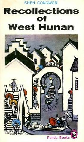 Recollections of West Hunan