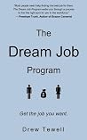 The Dream Job Program: Get the job you want. The Dream Job Program: Get the job you want.