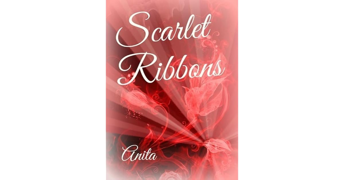 Scarlet Ribbons by Anita Dawes