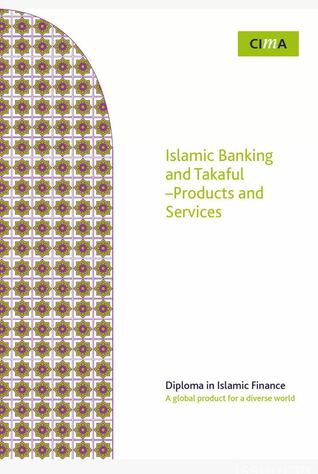 Islamic Banking and Takaful - Products and Services, Study Guide Two