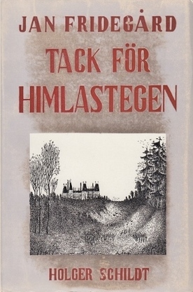 Tack för himlastegen (Lars Hård, #2)