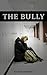 The Bully
