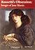 Rossetti's Obsession: Image...