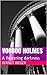 Voodoo Holmes - A Fluttering Darkness
