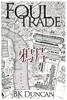 Foul Trade by B.K. Duncan