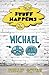 Stuff Happens: Michael