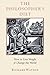 The Philosopher's Diet: How to Lose Weight & Change the World (Nonpareil Book, 81)