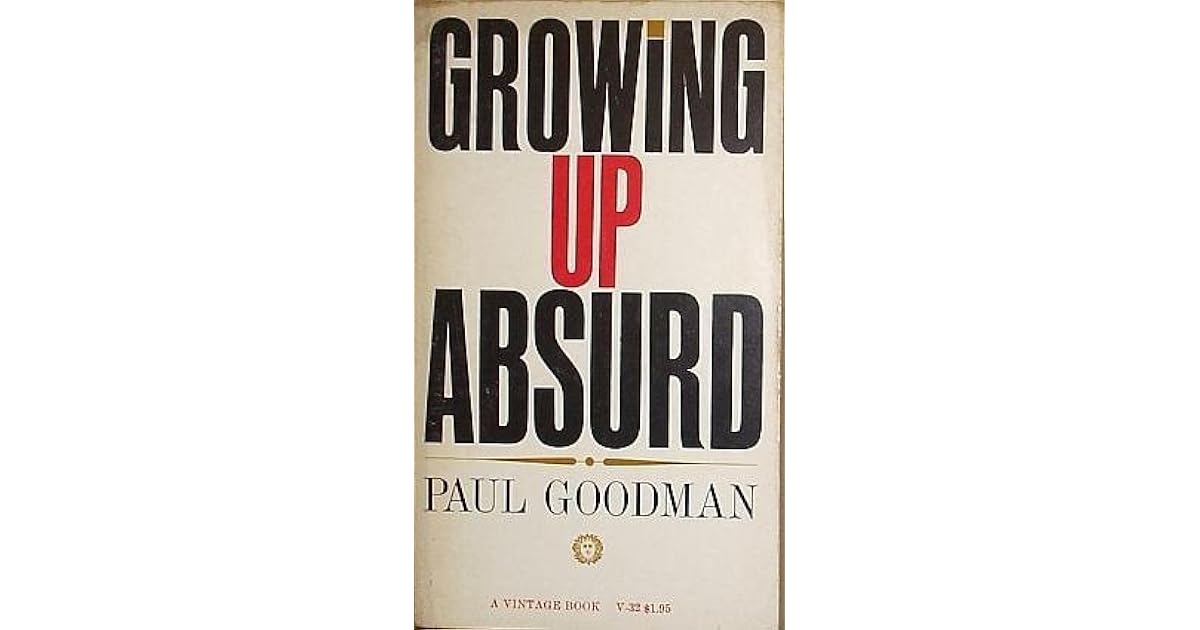 Growing Up Absurd by Paul Goodman