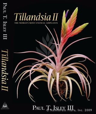 Read [EPUB] Tillandsia II: The World's Most Unusual