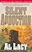 Silent Abduction by Al Lacy
