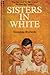Sisters in White by Suzanne Roberts