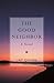 The Good Neighbor