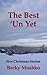 The Best 'Un Yet by Becky Mushko