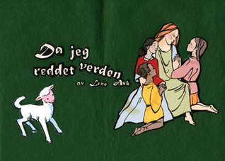 Da jeg reddet verden (Hardcover)