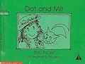 Dot and Mit