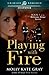 Playing with Fire (Hills of Bourland, Book, #1)
