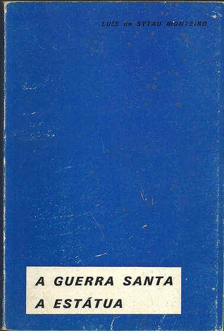 A Guerra Santa / A Estátua