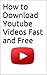 How to Download Youtube Videos Fast and Free - Simple Instructions with Pictures!