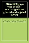 Microbiology, a text-book of microorganisms general and applied (1917)