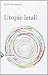 Utopie letali