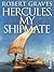 Hercules, My Shipmate by Robert Graves