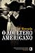 O Adúltero Americano