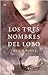 Los tres nombres del lobo (Lobo, #1)