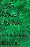 The Beast Within by Morte