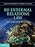 EU External Relations Law: Text, Cases and Materials