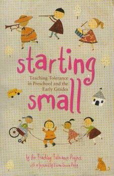 Starting Small: Teaching Tolerance in Preschool and the Early Grades (Paperback)