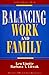 Balancing Work and Family (The Worksmart Series)