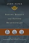 Book cover for Seeing Beauty and Saying Beautifully: The Power of Poetic Effort in the Work of George Herbert, George Whitefield, and C. S. Lewis (The Swans Are Not Silent #6)