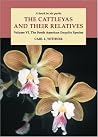 The Cattleyas and Their Relatives, Vol. 6: The South American Encyclia Species The Cattleyas and Their Relatives, Vol. 6: The South American Encyclia Species