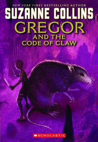The Underland Chronicles: Gregor and the Code of the Claw