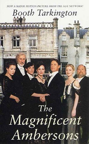 The Magnificent Ambersons (Tor Classics)