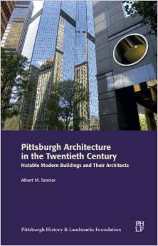 Pittsburgh Architecture in the Twentieth Century: Notable Modern Buildings and Their Architects (Paperback)