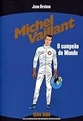 Michel Vaillant: O Campeão do Mundo
