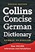 Collins Concise German-English Dictionary (German Edition)