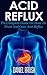 Acid Reflux by Daniel Brush